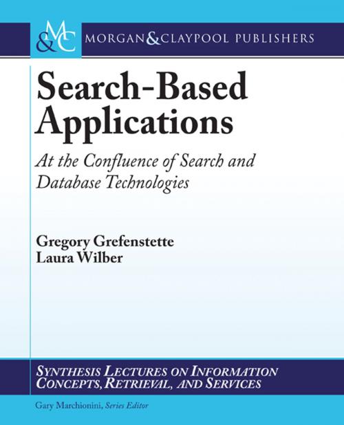 Cover of the book Search-Based Applications by Gregory Grefenstette, Laura Wilber, Morgan & Claypool Publishers