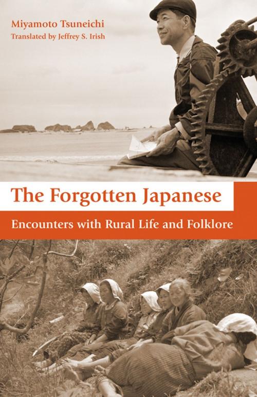 Cover of the book The Forgotten Japanese by Tsuneichi Miyamoto, Jeffrey Irish, Stone Bridge Press