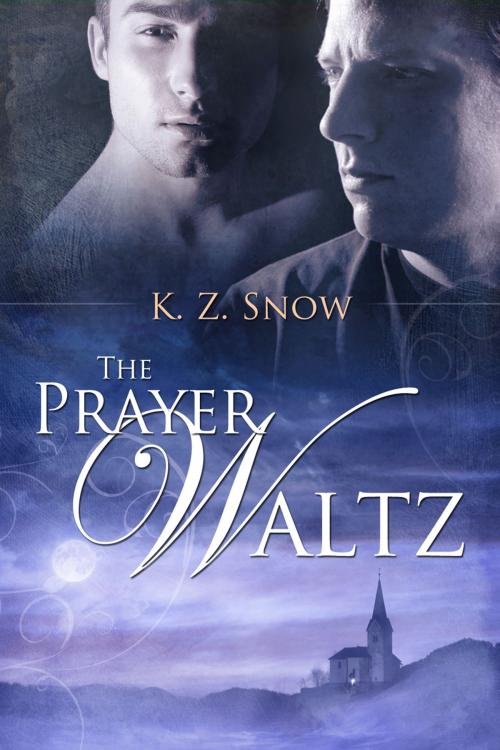 Cover of the book The Prayer Waltz by K.Z. Snow, Dreamspinner Press