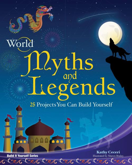 Cover of the book World Myths and Legends by Kathy Ceceri, Nomad Press