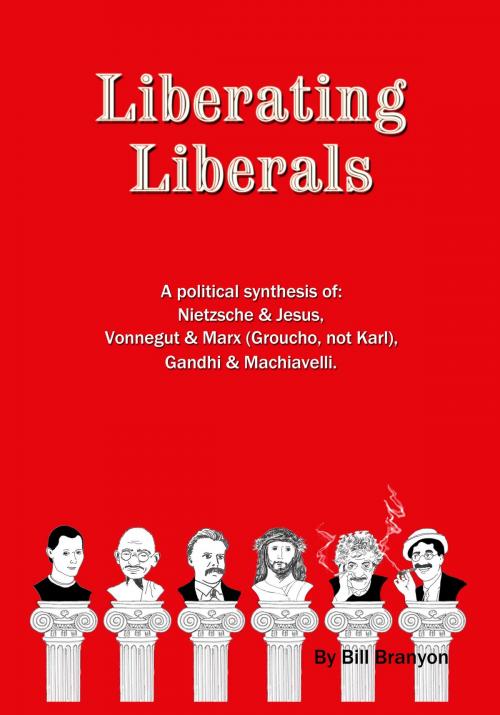 Cover of the book Liberating Liberals by Bill Branyon, BookBaby