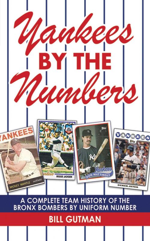 Cover of the book Yankees by the Numbers by Bill Gutman, Skyhorse