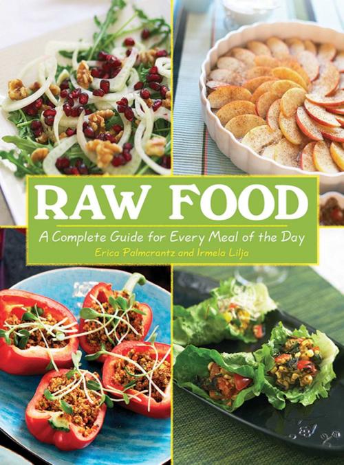 Cover of the book Raw Food by Erica Palmcrantz Aziz, Irmela Lilja, Skyhorse