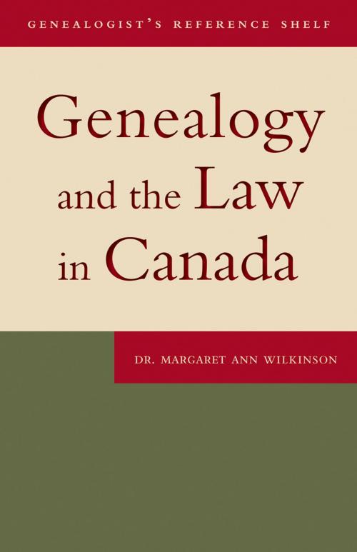 Cover of the book Genealogy and the Law in Canada by Dr. Margaret Ann Wilkinson, ONTARIO GENEALOGICAL SOCIETY