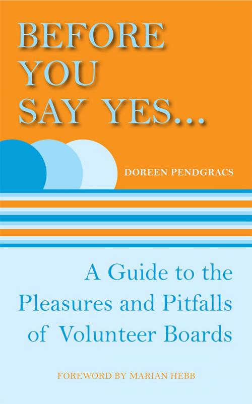 Cover of the book Before You Say Yes ... by Doreen Pendgracs, Dundurn