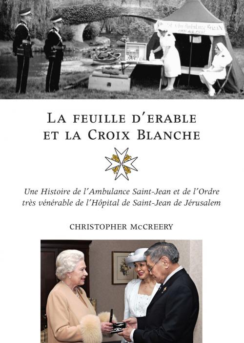 Cover of the book La feuille d'erable et la Croix-Blanche by Christopher McCreery, Dundurn