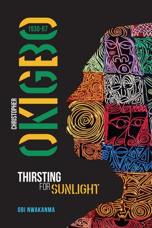 Cover of the book Christopher Okigbo 1930-67 by Obi Nwakanma, Boydell & Brewer