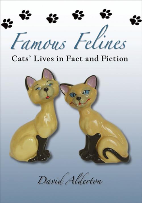 Cover of the book Famous Felines by David Alderton, Pen & Sword Books