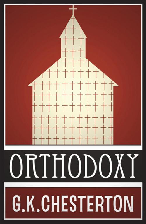 Cover of the book Orthodoxy by G. K. Chesterton, White Crow Productions Ltd