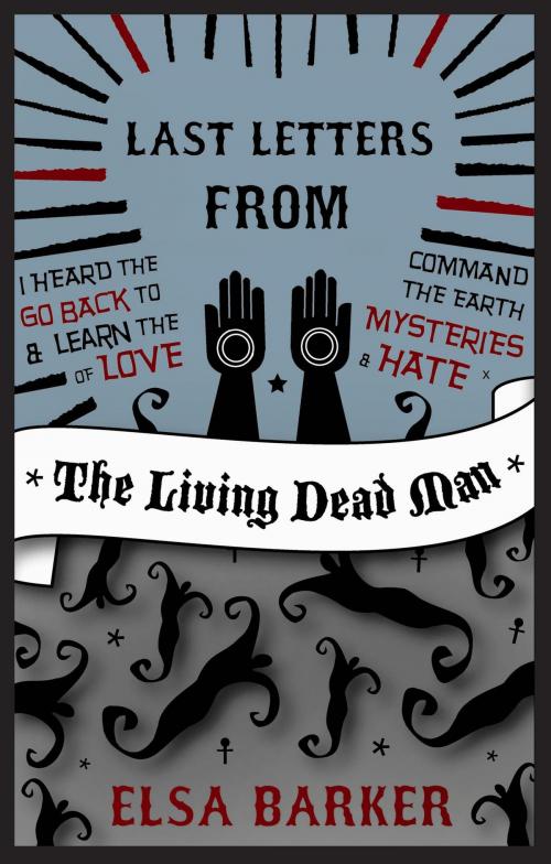 Cover of the book Last Letters from the Living Dead Man by Elsa Barker, White Crow Productions Ltd