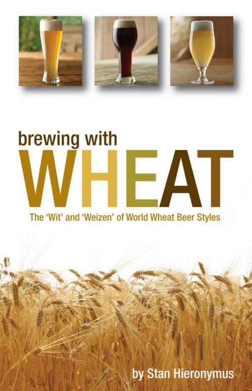 Cover of the book Brewing with Wheat by Stan Hieronymus, Brewers Publications