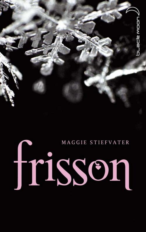 Cover of the book Saga Frisson 1 by Maggie Stiefvater, Hachette Black Moon