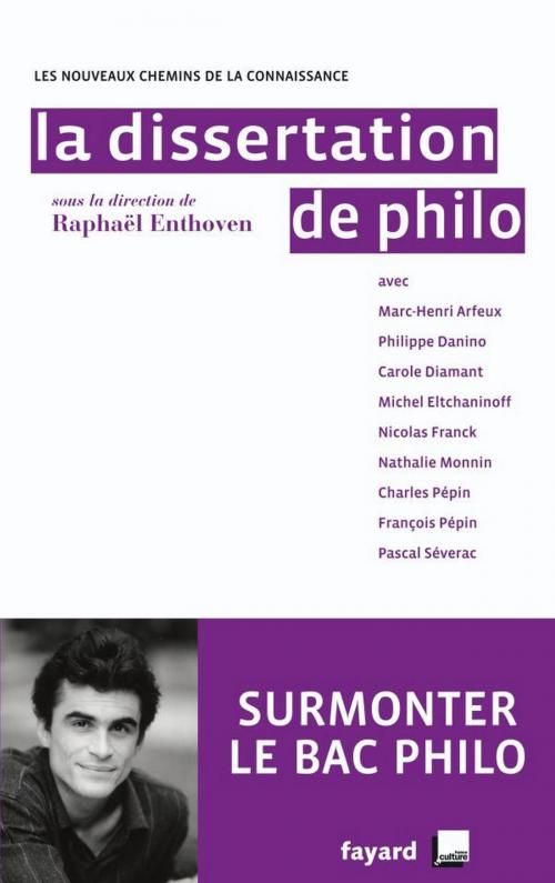 Cover of the book La Dissertation de philo by Raphaël Enthoven, Fayard