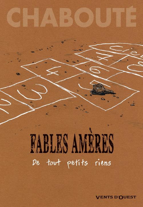 Cover of the book Fables amères - Tome 01 by Christophe Chabouté, Vents d'Ouest