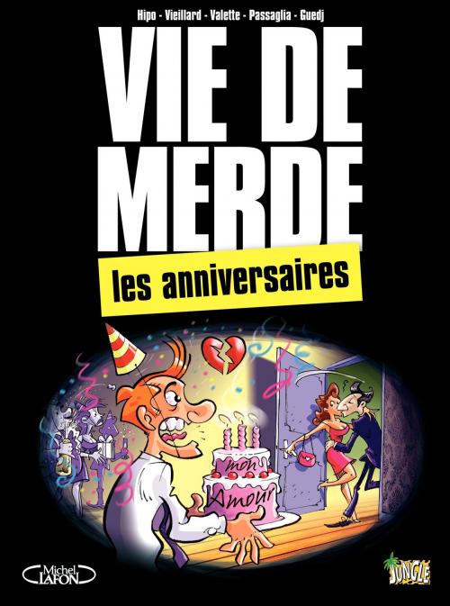 Cover of the book VDM - Tome 3 - L'anniversaire by Hipo, Jungle