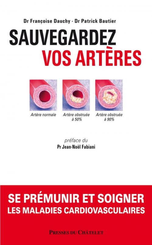 Cover of the book Sauvegardez vos artères by Françoise Dauchy, Patrick Bautier, Presses du Châtelet
