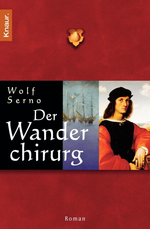 Cover of the book Der Wanderchirurg by Wolf Serno, Knaur eBook