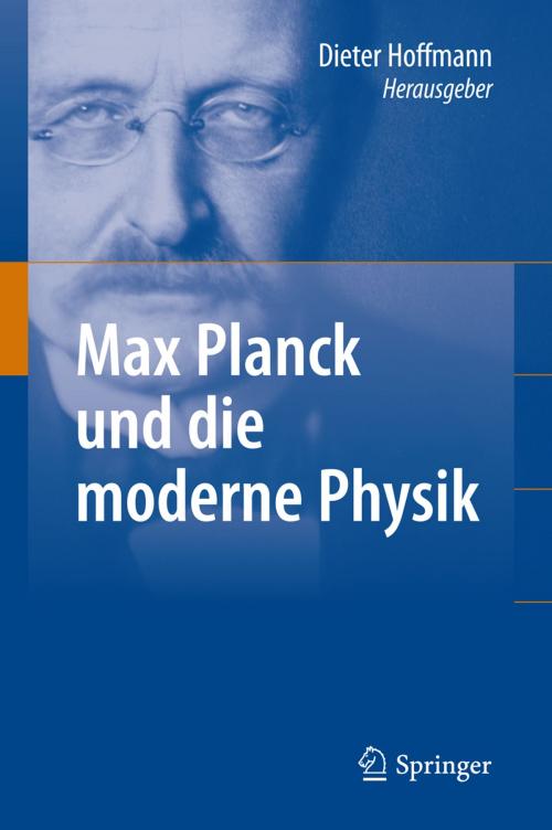 Cover of the book Max Planck und die moderne Physik by , Springer Berlin Heidelberg
