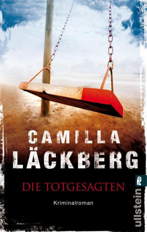 Cover of the book Die Totgesagten by Camilla Läckberg, Ullstein eBooks