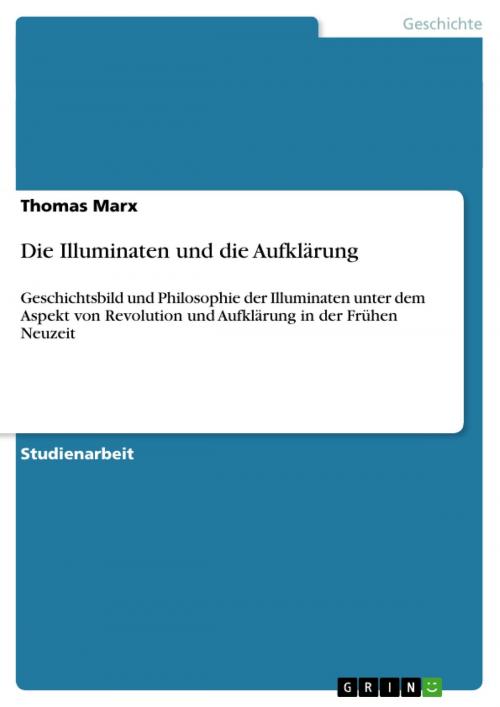 Cover of the book Die Illuminaten und die Aufklärung by Thomas Marx, GRIN Verlag