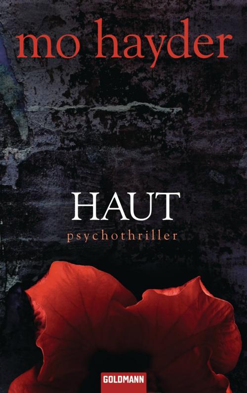 Cover of the book Haut by Mo Hayder, Goldmann Verlag