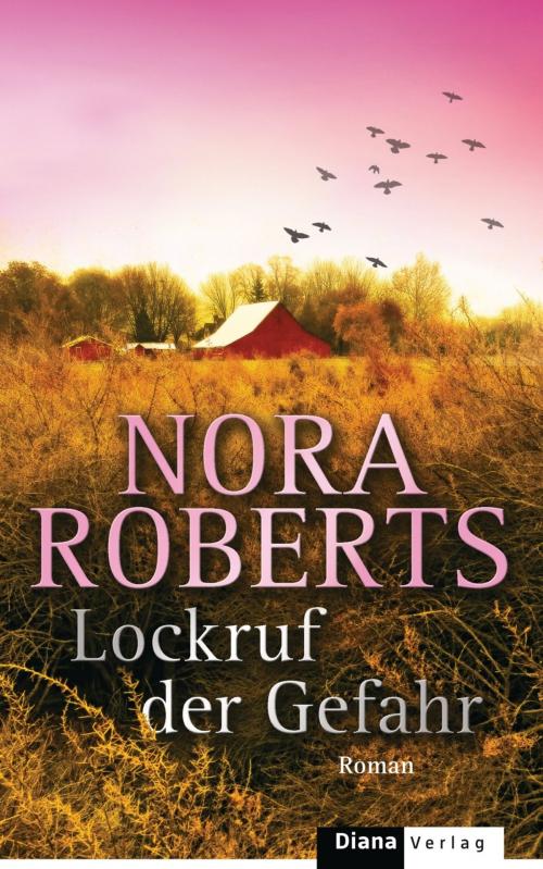 Cover of the book Lockruf der Gefahr by Nora Roberts, E-Books der Verlagsgruppe Random House GmbH