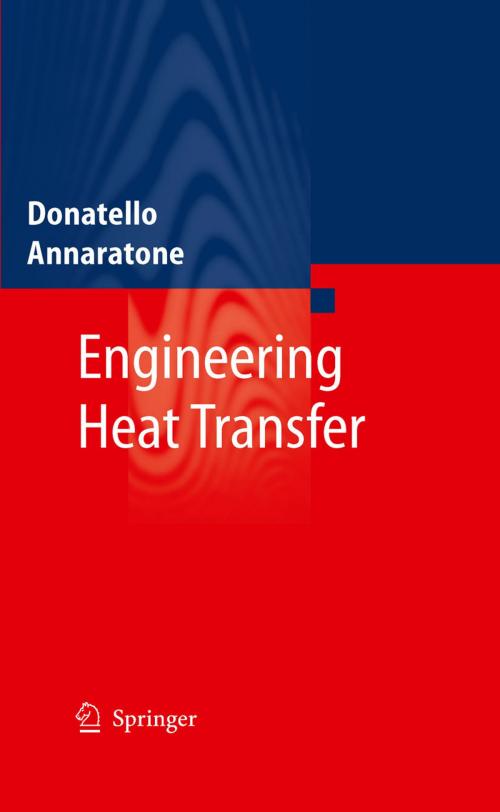 Cover of the book Engineering Heat Transfer by Donatello Annaratone, Springer Berlin Heidelberg