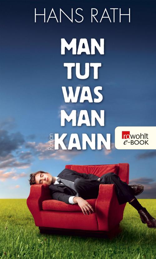 Cover of the book Man tut, was man kann by Hans Rath, Rowohlt E-Book