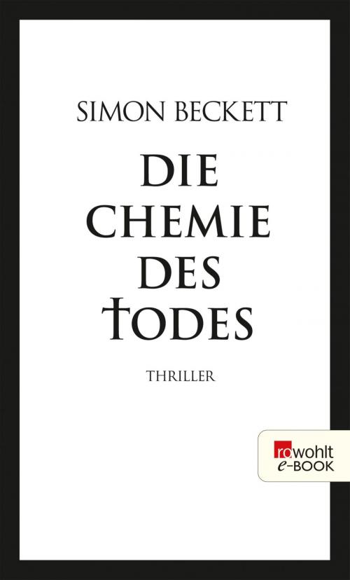 Cover of the book Die Chemie des Todes by Simon Beckett, Rowohlt E-Book