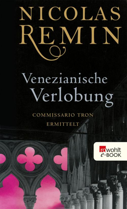 Cover of the book Venezianische Verlobung by Nicolas Remin, Rowohlt E-Book