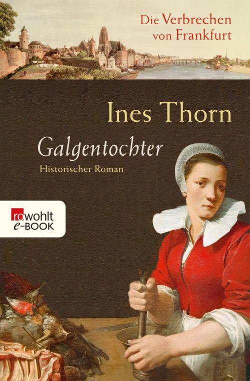 Cover of the book Galgentochter by Ines Thorn, Rowohlt E-Book