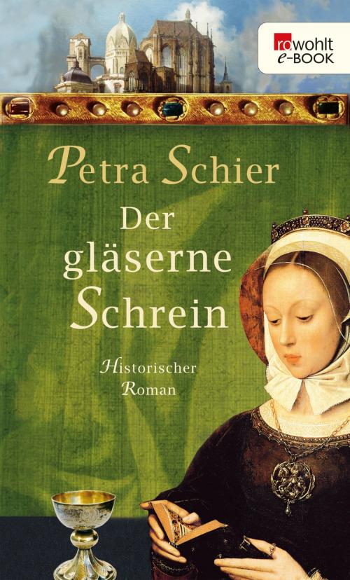 Cover of the book Der gläserne Schrein by Petra Schier, Rowohlt E-Book