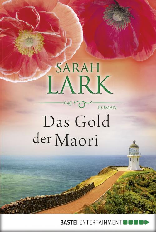 Cover of the book Das Gold der Maori by Sarah Lark, Bastei Entertainment