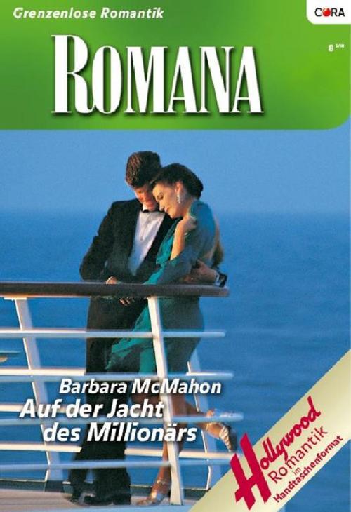 Cover of the book Auf der Jacht des Millionärs by BARBARA MCMAHON, CORA Verlag