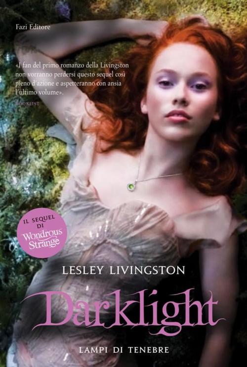 Cover of the book Darklight by Lesley Livingston, Fazi Editore