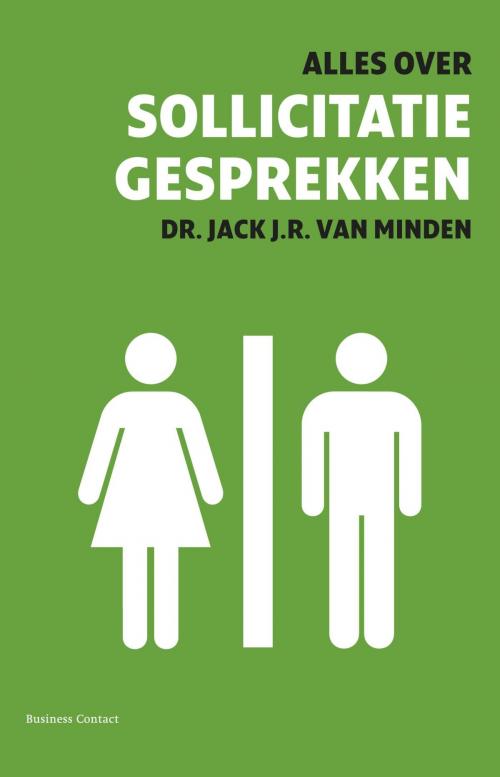 Cover of the book Alles over sollicitatiegesprekken by Jack Minden, Atlas Contact, Uitgeverij