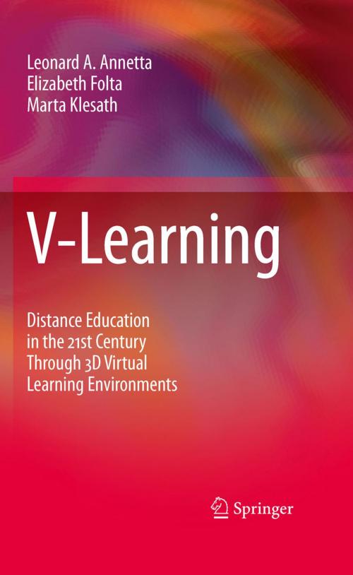 Cover of the book V-Learning by Leonard A. Annetta, Elizabeth Folta, Marta Klesath, Springer Netherlands