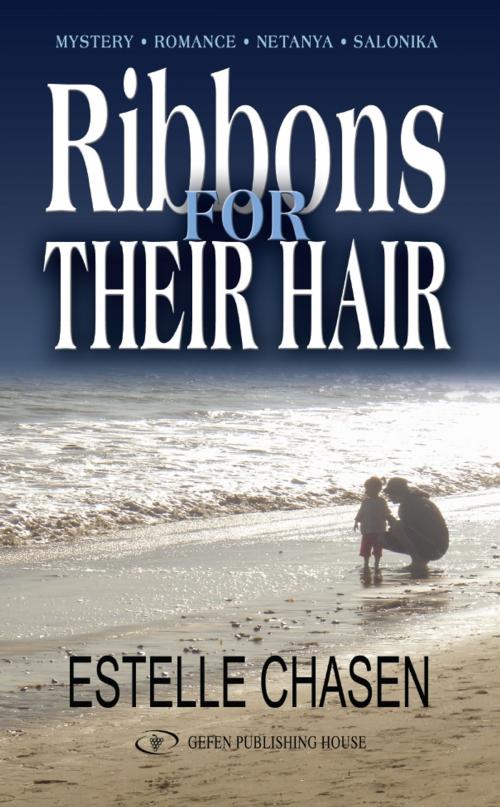 Cover of the book Ribbons For Their Hair  by Estelle Chasen, Gefen Publishing House