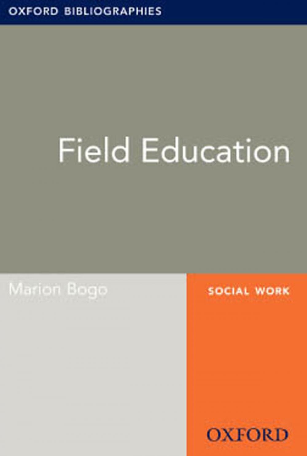 Big bigCover of Field Education: Oxford Bibliographies Online Research Guide