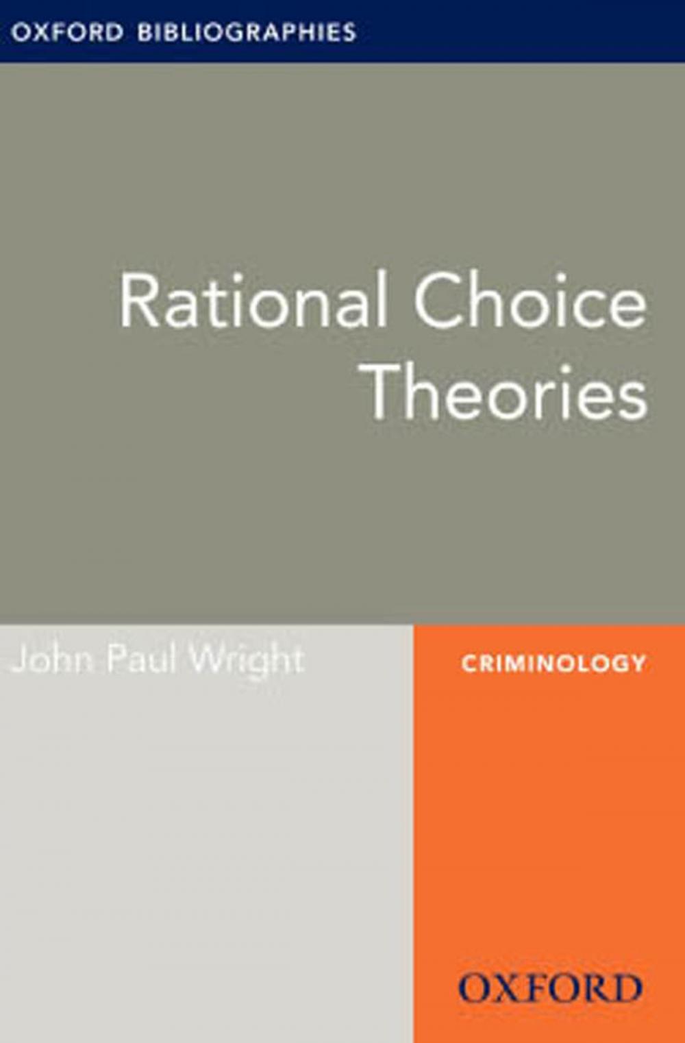Big bigCover of Rational Choice Theories: Oxford Bibliographies Online Research Guide
