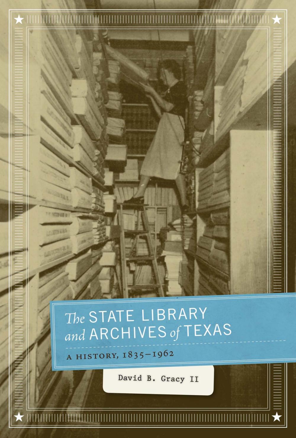 Big bigCover of The State Library and Archives of Texas