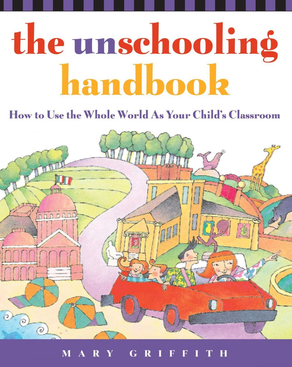 Big bigCover of The Unschooling Handbook