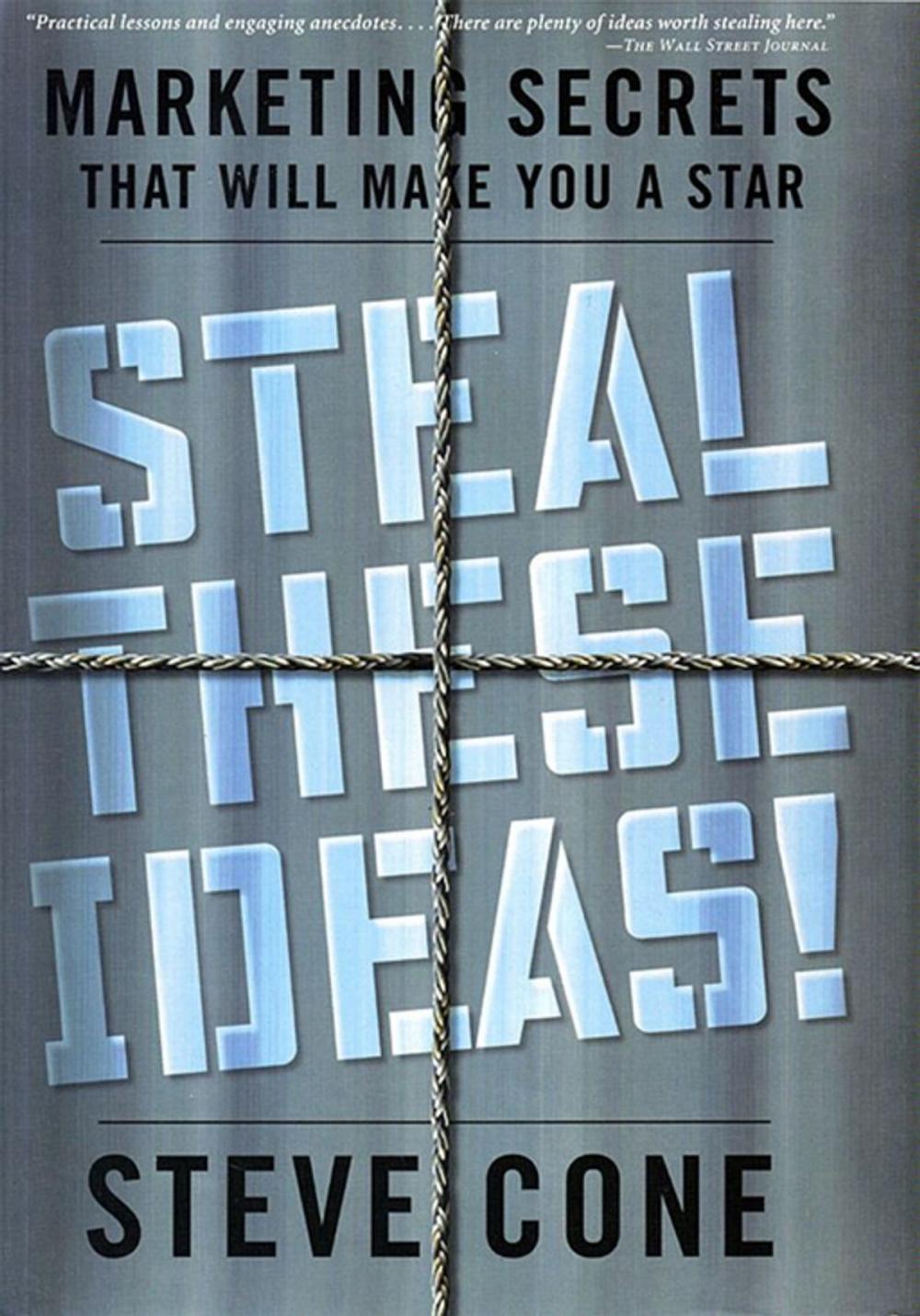 Big bigCover of Steal These Ideas!