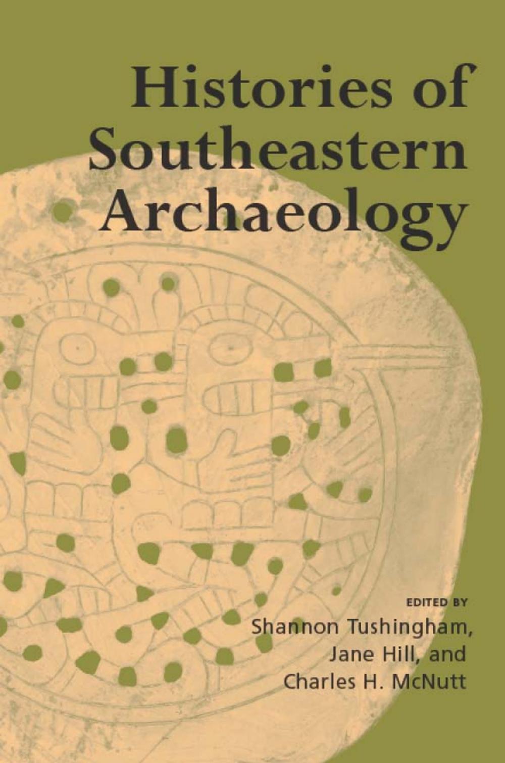 Big bigCover of Histories of Southeastern Archaeology