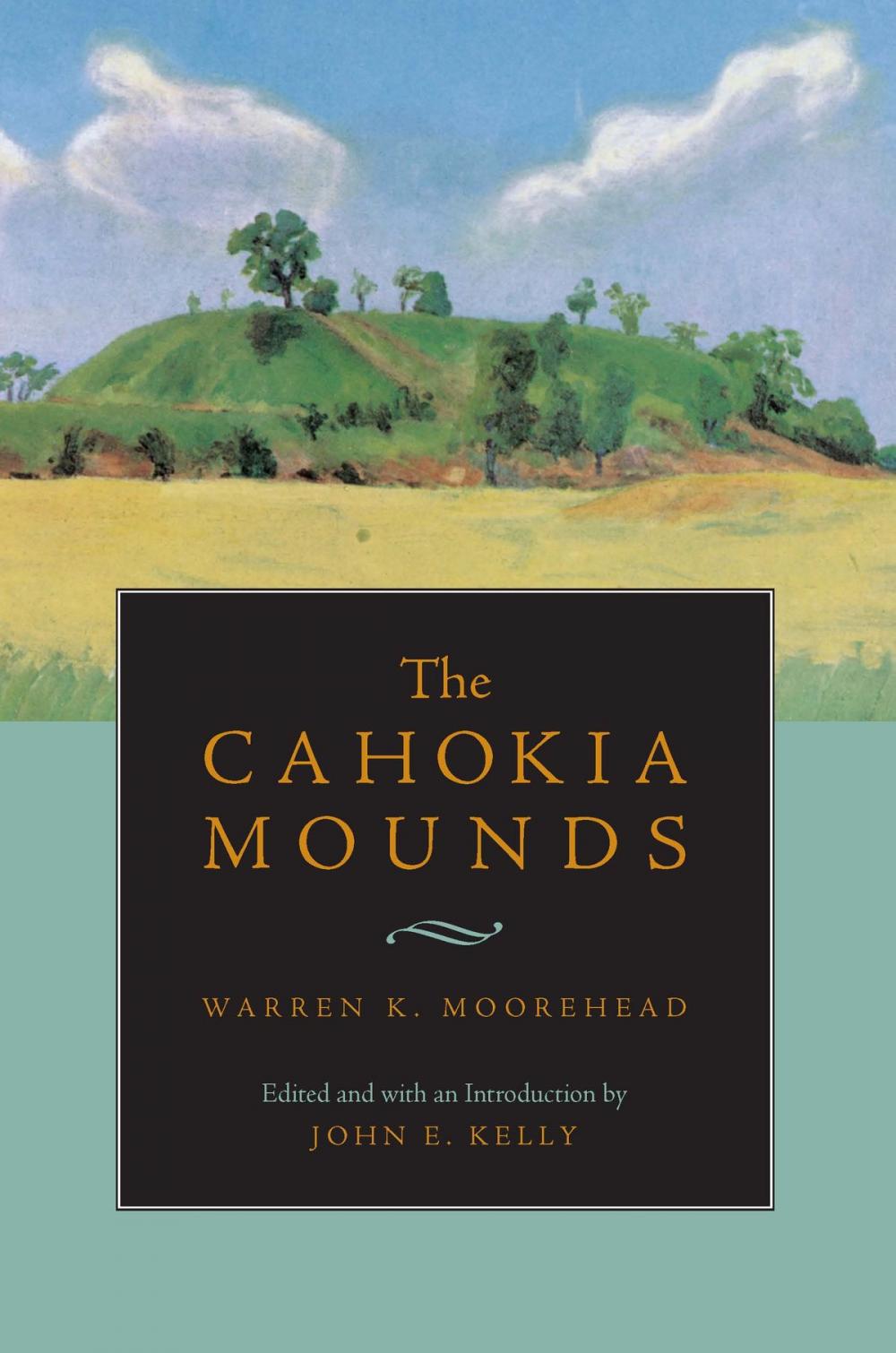 Big bigCover of The Cahokia Mounds