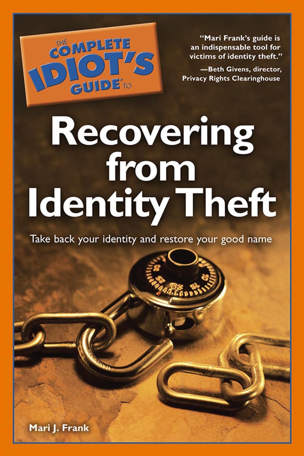 Big bigCover of The Complete Idiot's Guide to Recovering from Identity Theft