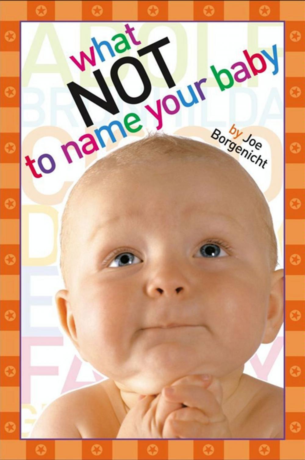 Big bigCover of What Not to Name Your Baby