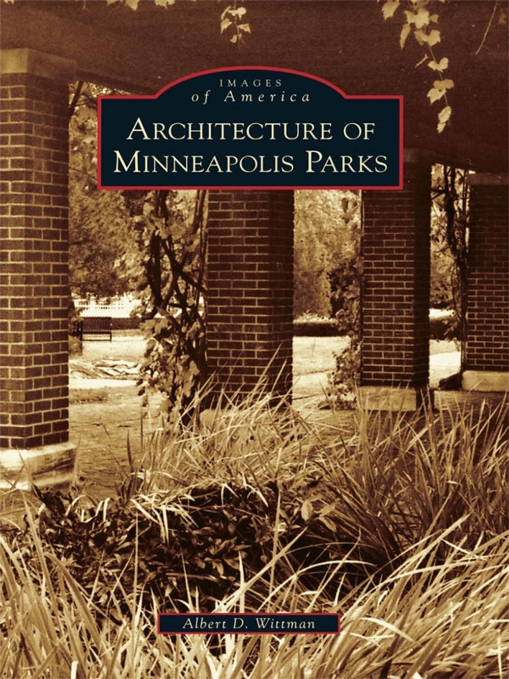 Big bigCover of Architecture of Minneapolis Parks