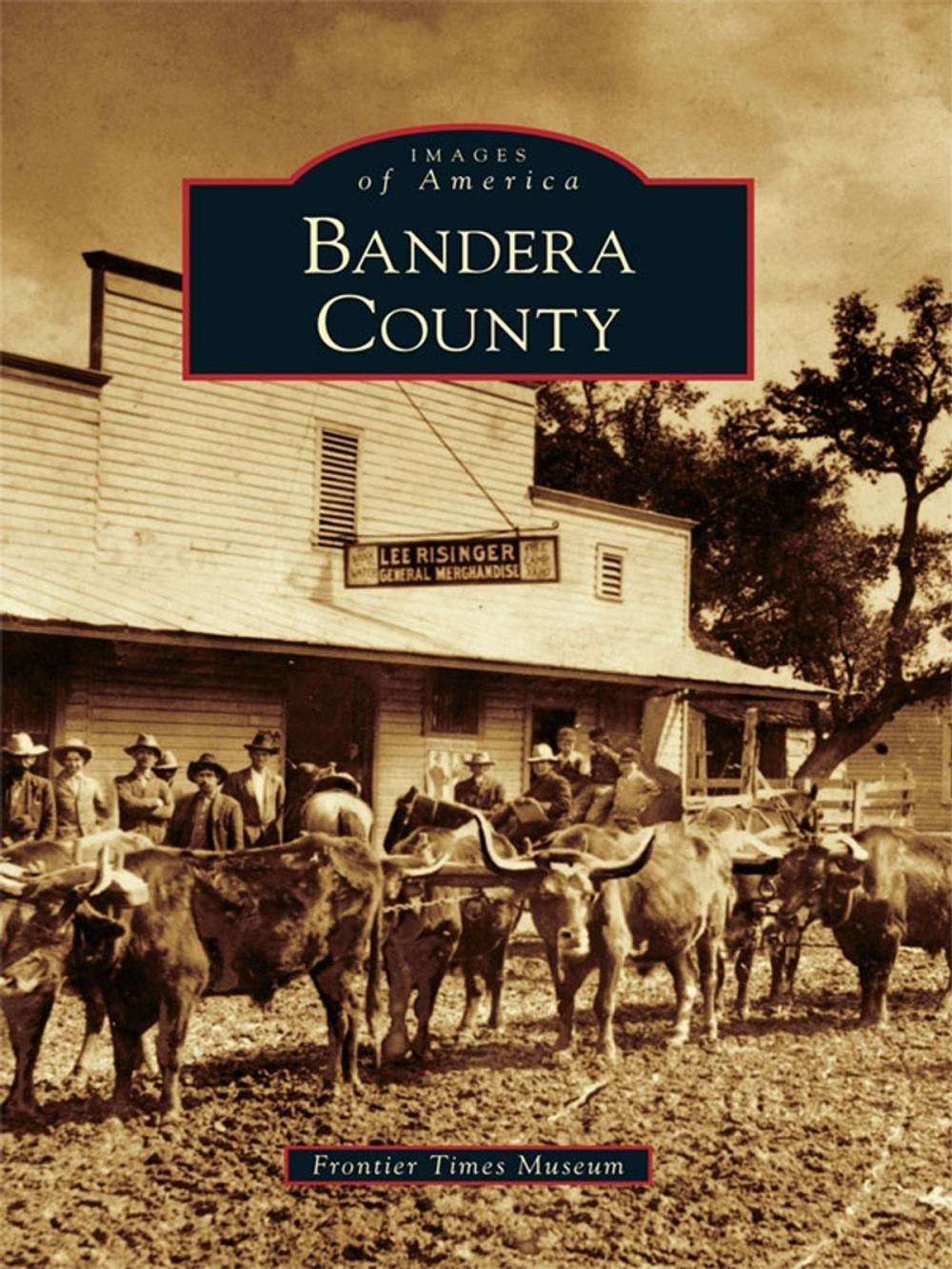 Big bigCover of Bandera County