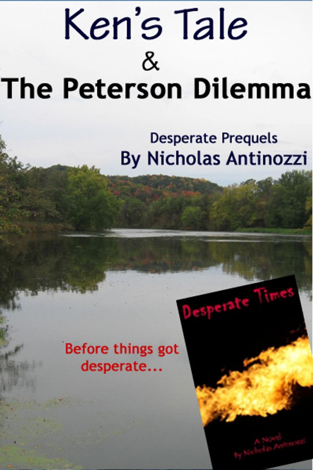 Big bigCover of Ken's Tale & the Peterson Dilemma: Desperate Prequels